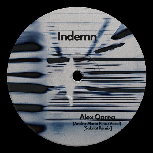 Alex Oprea - Indemn (Andra-Maria Petcu Vocal) [Sakdat Remix] FREE DOWNLOAD