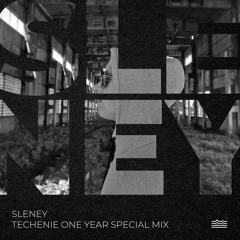 Sleney - Techenie One Year Special Mix
