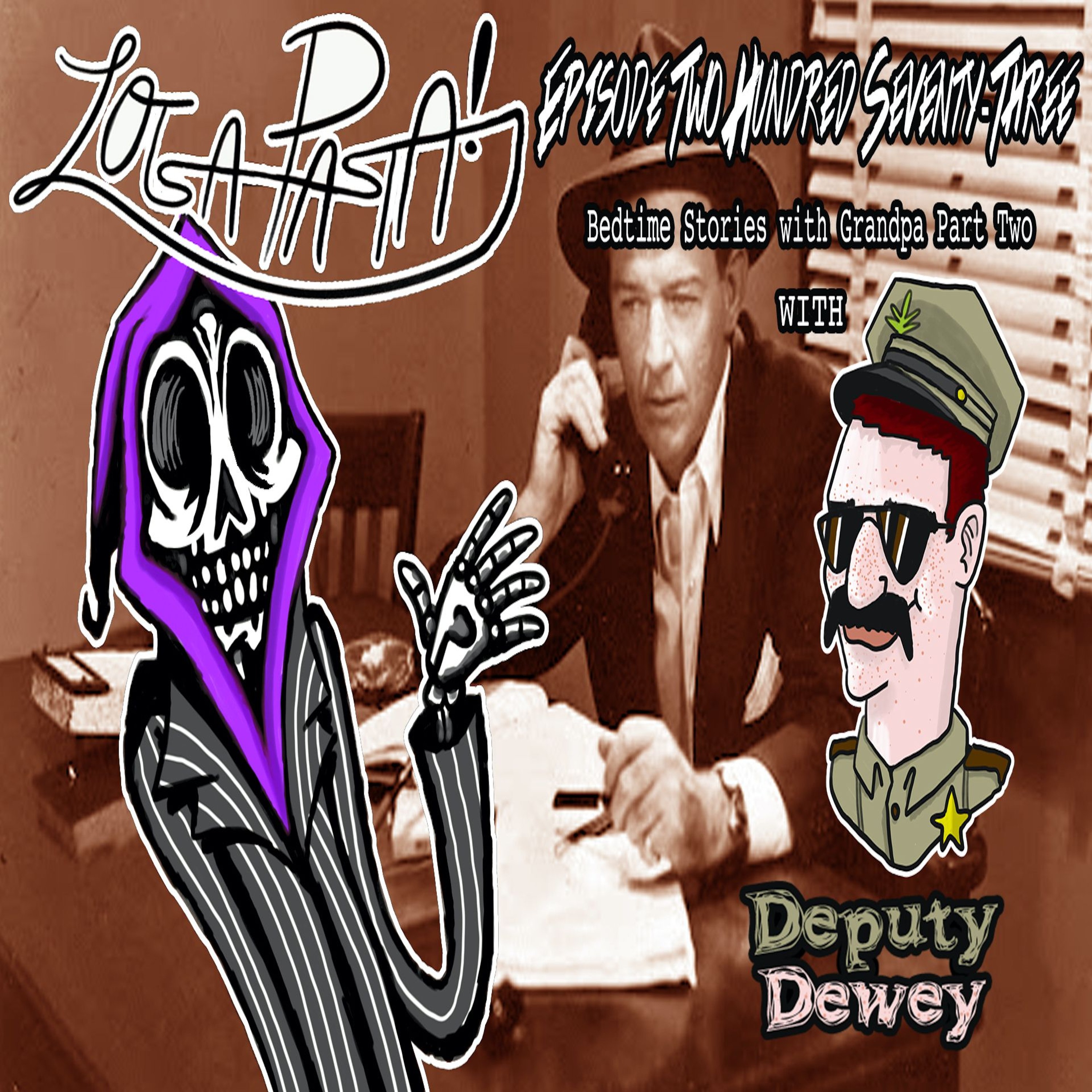 Episode Two Hundred Seventy-Three: Bedtime Stories With Grandpa Part Two episode artwork