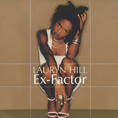 Ex-Factor • Always Be My Baby | Lauryn Hill • Mariah Carey [MASHUP]
