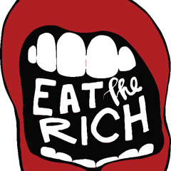 EAT THE RICH