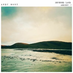 Severed Land [Ambient]