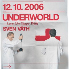 Underworld & Sven Väth - Live at Cocoon Club 12-10-2006