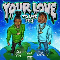 YNW Melly - 772 Love Part 3 (Your Love)