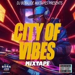 City Of Vybz (Full Edition Mixtape  2024)