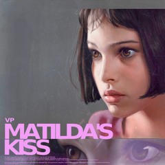 MATILDA'S KISS