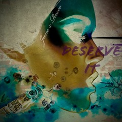 Deserve It ft. Rocco