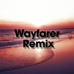 Wayfarer Remix // Roman Cammarota
