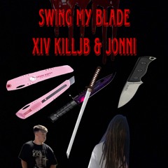 Swing my blade feat jonni