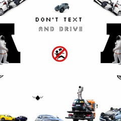 Dont Text And Drive