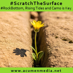 #RockBottom, Rising Tides and Camo is Key