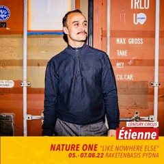 Étienne @ Century Circus Opening at NATURE ONE 2022