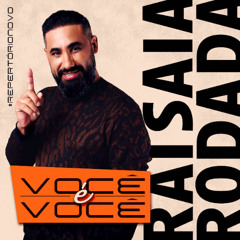 01 - 01 - VOCÊ É VOCÊ - RAI SAIA RODADA_59160833