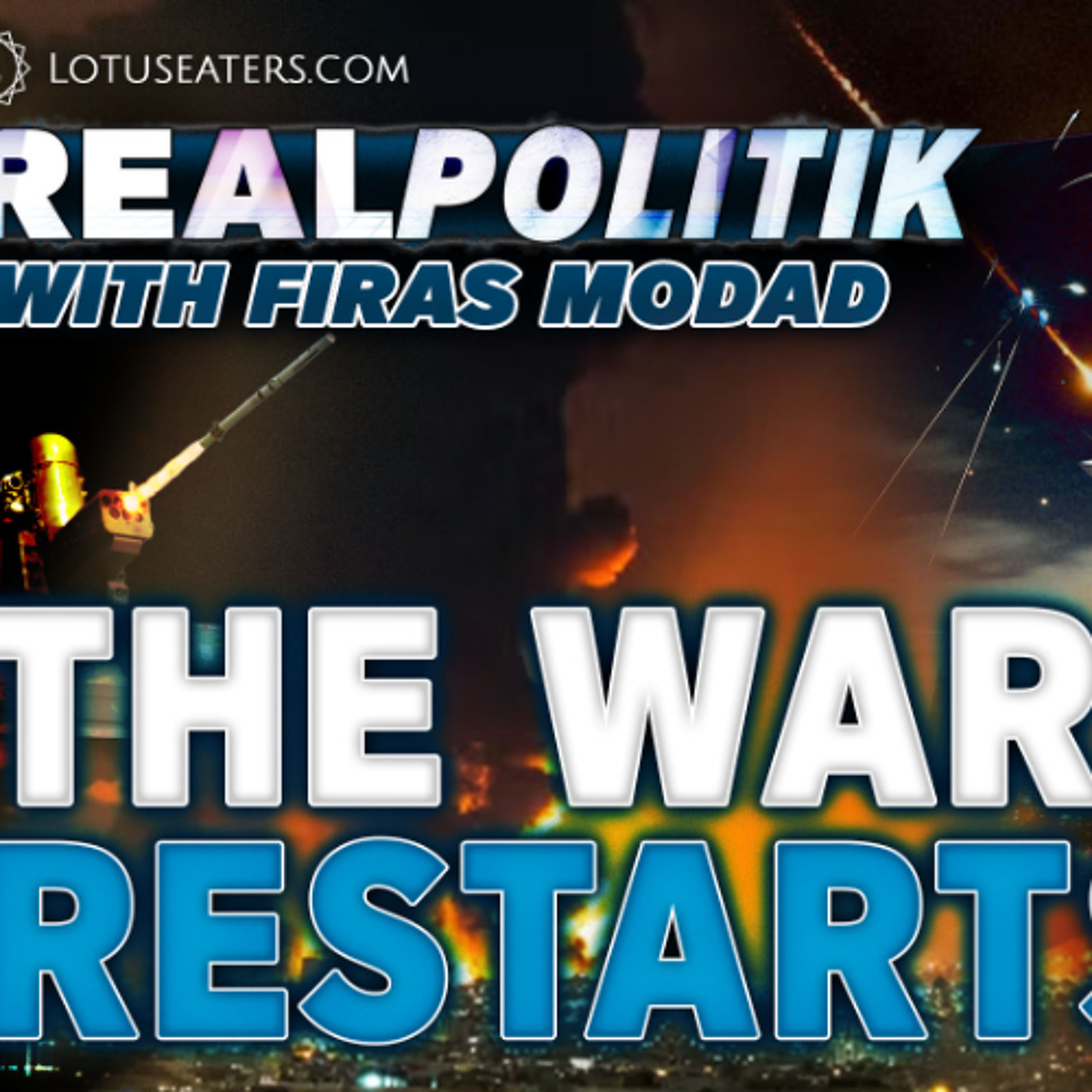 PREVIEW LIVE: Realpolitik #50 | The War Resumes episode artwork