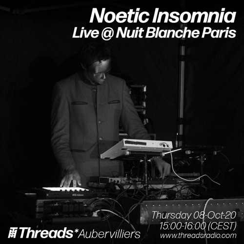Noetic Insomnia - Live for Nuit Blanche Paris 2020