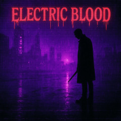 Electric Blood