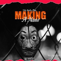 Making A Name feat Chika