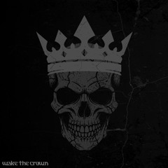 Wake The Crown