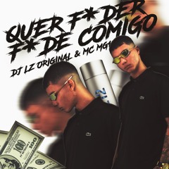 DJ LZ Original - Quer F*der, F*de Comigo (Feat. MC MG1)