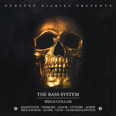 The Bass System Mega Collab [Dubstep Diaries Exclusive]