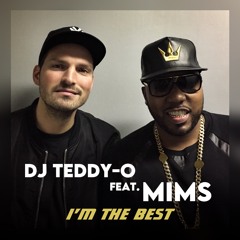 DJ TEDDY-O feat. MIMS - "I'm The Best" [FREE DOWNLOAD]