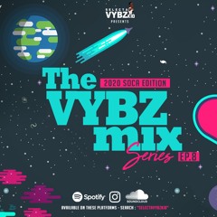 THE VYBZ MIX SERIES EP.8