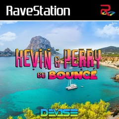 DEV1SE - Kevin & Perry Go Large > Go Bounce - DJ MIX SET