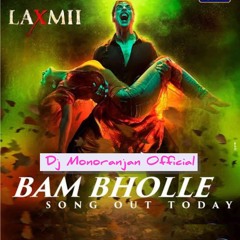 Tujhe Dekh Bhole Darshan (Remix) Dj Monoranjan Official