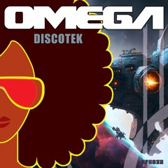 OMEGA - **NEW RELEASE** Discotek (Beatport Top 50)