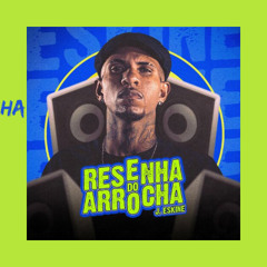 Resenha do Arrocha (4SH4KY EletroFunk)