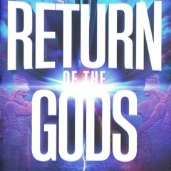 Chapter 8: Return of the gods