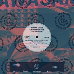 Macho Cutie - Kawasaki Love Foundation (James Rod Remix)