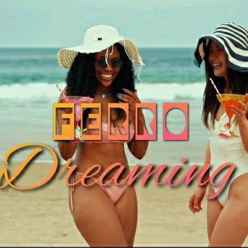 Ferro - Dreaming