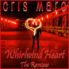 Cris Marc - Whirlwind Heart (Underground Club Mix)
