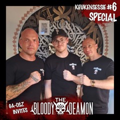 KEUKENSESSIE #6 SPECIAL - GA-OSZ INVITES THE BLOODY DEAMON