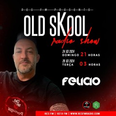 Old sKool Portugal Radio Show - RES FM 24-03-24