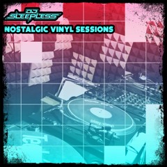 DJ Sleepless - Nostalgic Vinyl Sessions