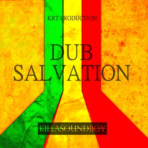 DUB SALVATION  (Trippy Dub Reggae)