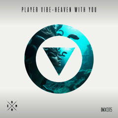 Player Vibe - Heaven With You