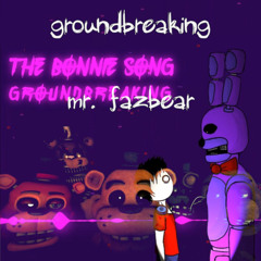 Mr Fazbear X The Bonnie Song 2022 Remaster | FNaF Song Mashup