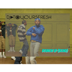 Bouncin' Up (Toujoursfresh Blend)