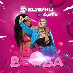 ELYSANIJ & IRANIA - BOOBA