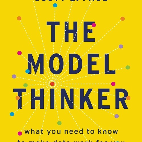 Stream DOWNLOAD/PDF The Model Thinker: What You Need To Know To.