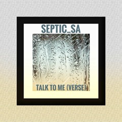 Talk To Me (Verse).