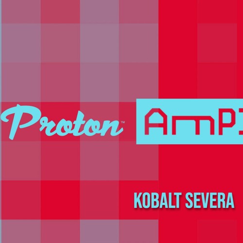 Proton Amplified Guest Mix - Kobalt Severa