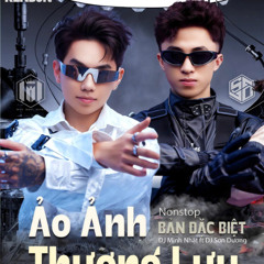 Ảo Ảnh Thượng Lưu -DJ  Minh Nhật ft DJ Sơn Dương - ( Team KenBjn)