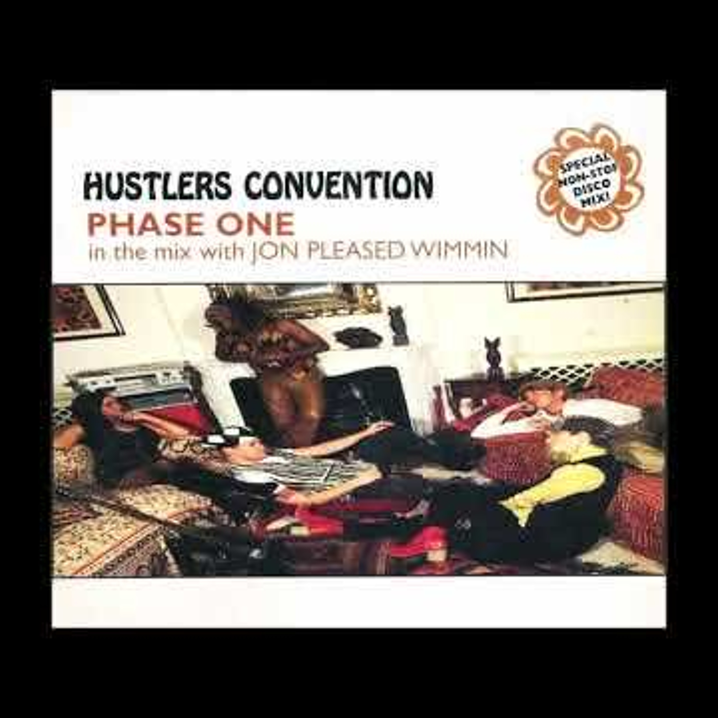 Hustlers Convention – Phase One In The Mix With Jon Pleased Wimmin episode artwork