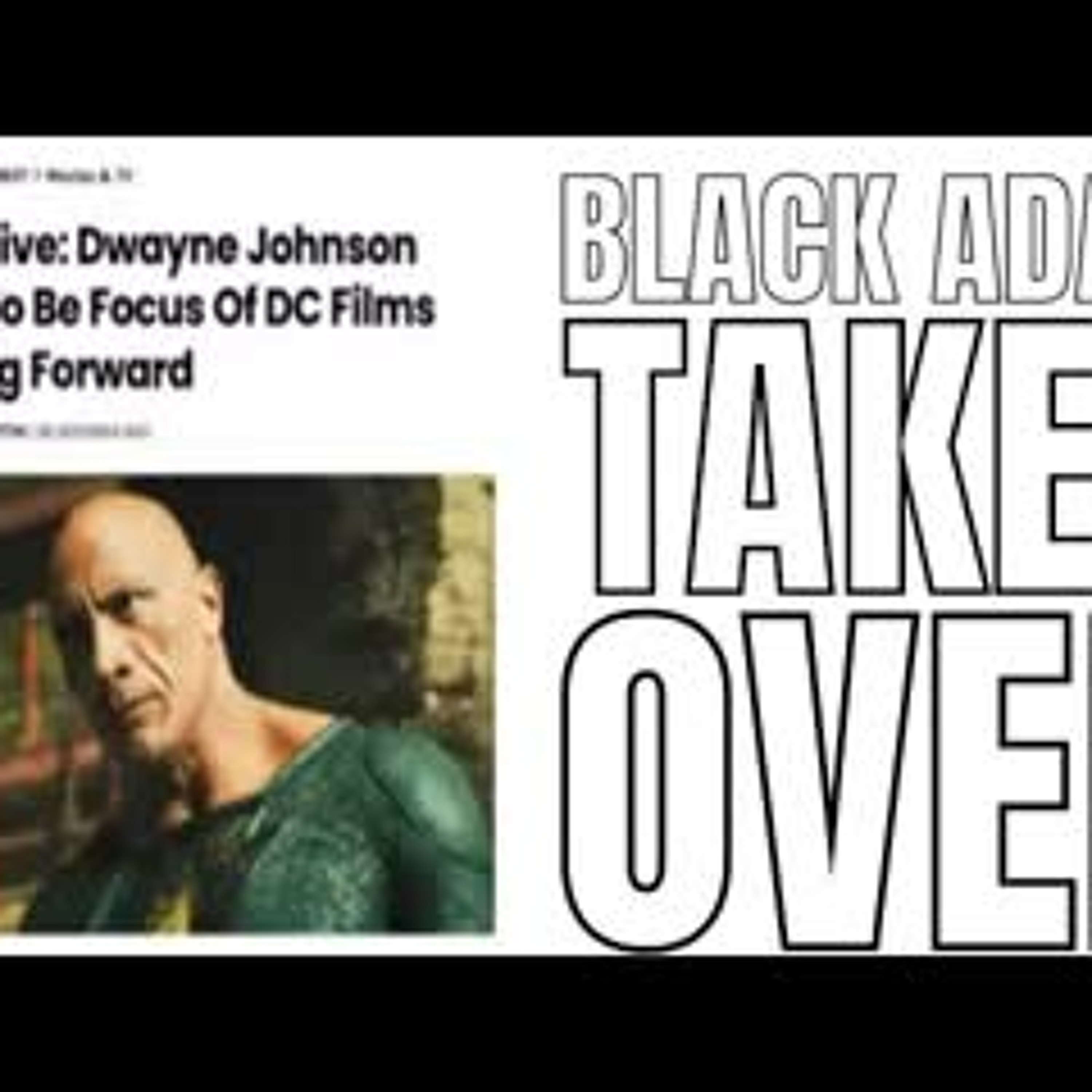 BLACK ADAM (THE ROCK DWAYNE JOHNSON) IS THE FOCUS OF THE DC FILMS