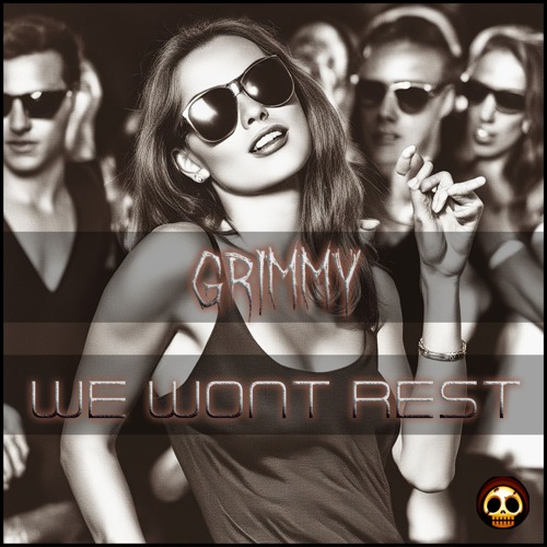 We Wont Rest [Free Download]