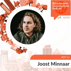 Ep. 11 Joost Minnaar - Tackling the Fundamental Problems of Organising at Scale